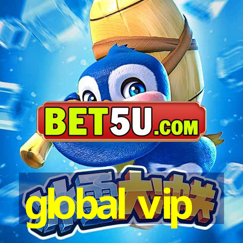 global vip